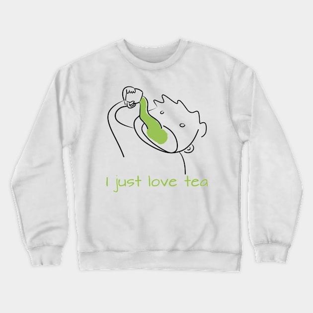 I really love tea Crewneck Sweatshirt by Octeapus